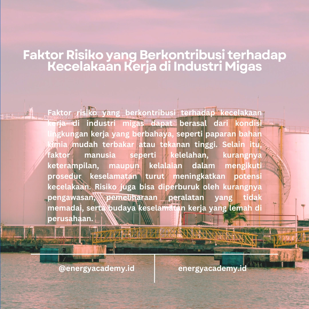 Analisis Kecelakaan Kerja di Industri Migas