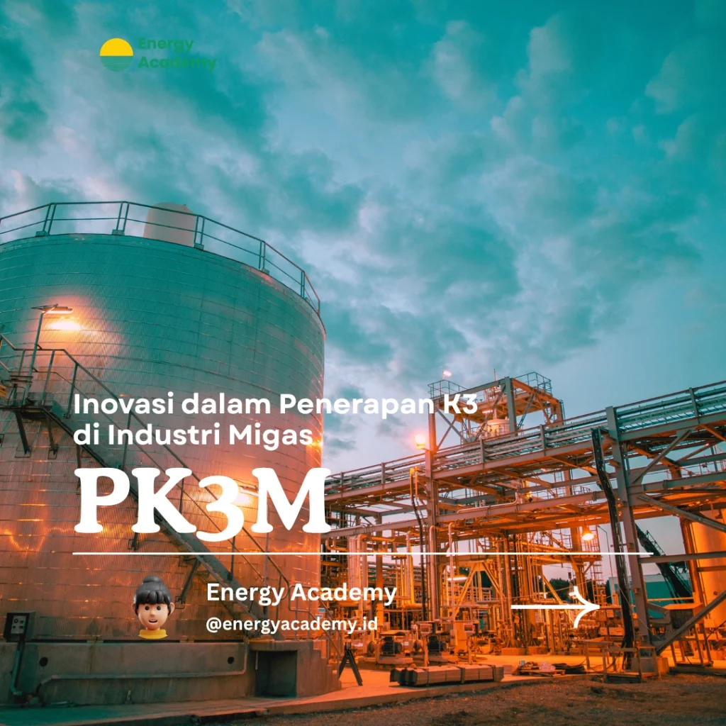 Inovasi dalam Penerapan K3 di Industri Migas