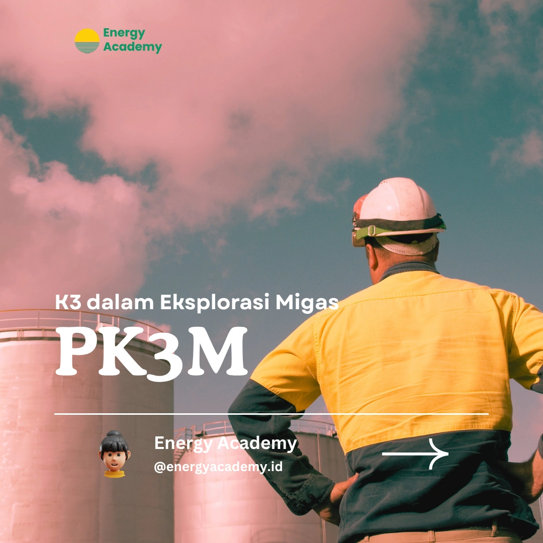 K3 dalam Eksplorasi Migas