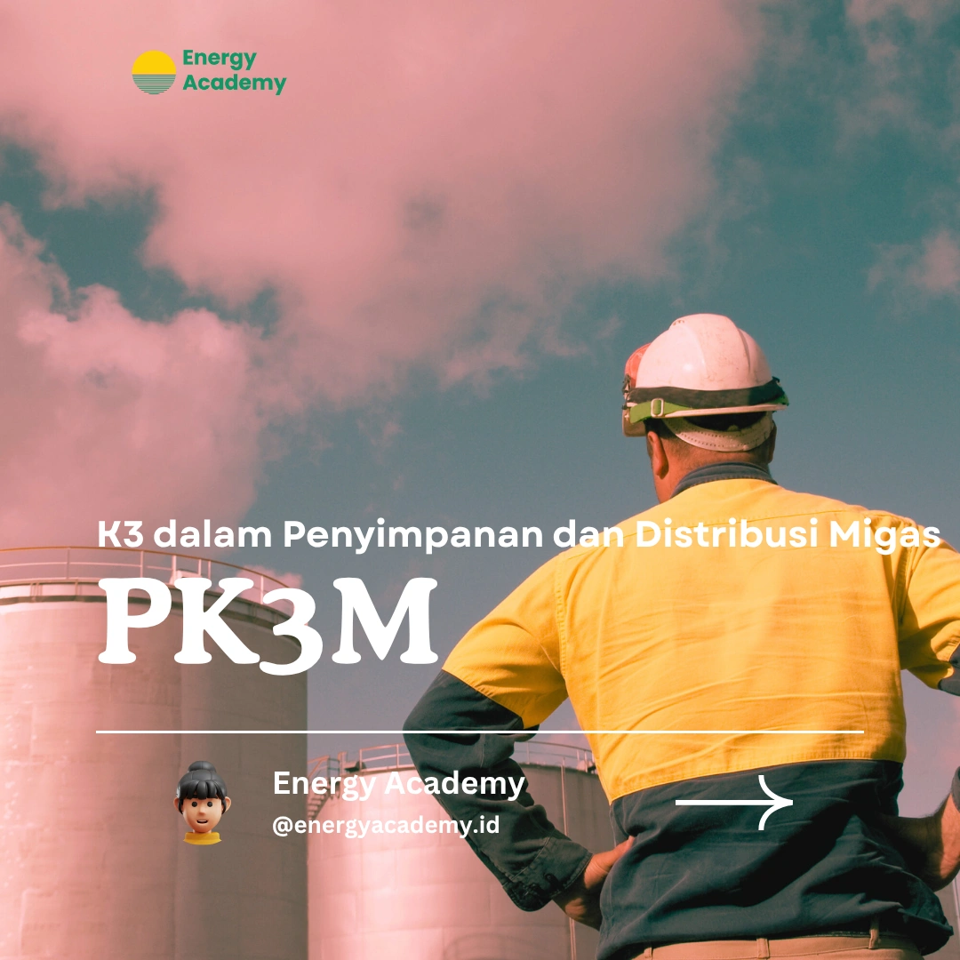 K3 dalam Penyimpanan dan Distribusi Migas
