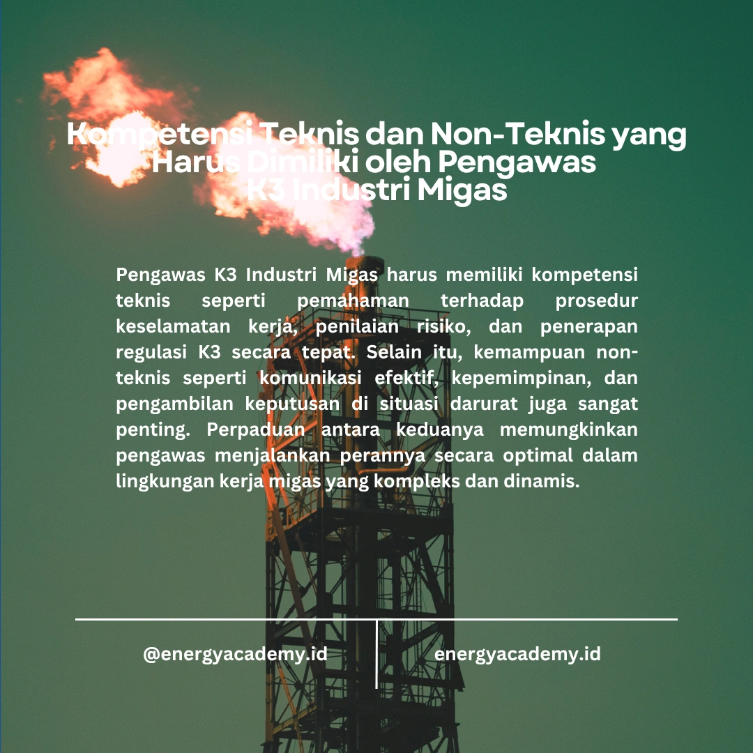 Kualifikasi dan Kompetensi yang Diperlukan untuk Menjadi Pengawas K3 Migas