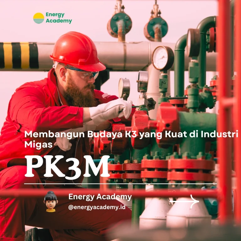 Membangun Budaya K3 yang Kuat di Industri Migas