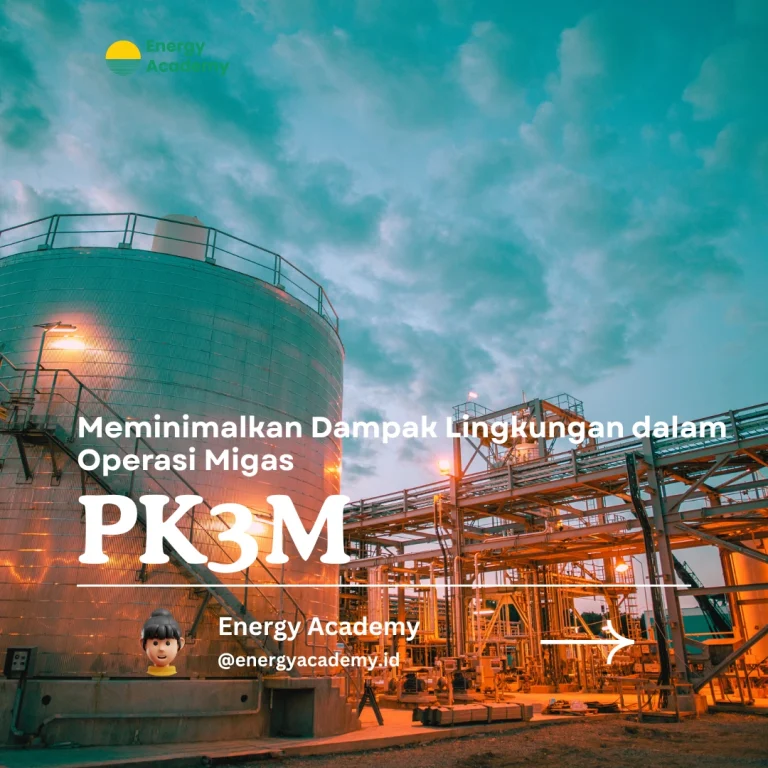 Meminimalkan Dampak Lingkungan dalam Operasi Migas