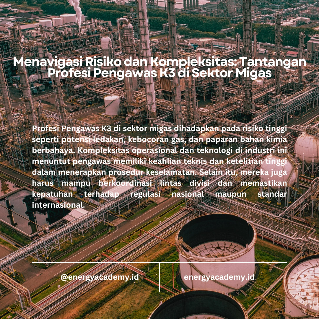 Menjadi Pengawas K3 Migas: Prospek Karer dan Tanggung Jawab
