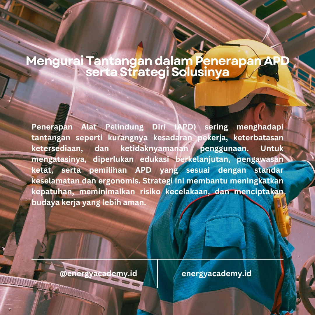 Penggunaan Alat Pelindung Diri (APD) di Industri Migas