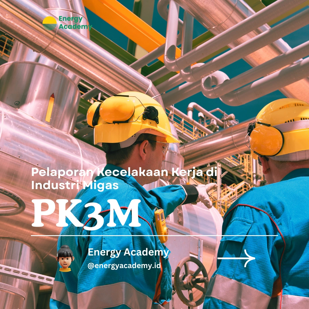 Pelaporan Kecelakaan Kerja di Industri Migas