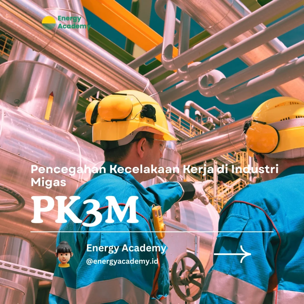 Pencegahan Kecelakaan Kerja di Industri Migas