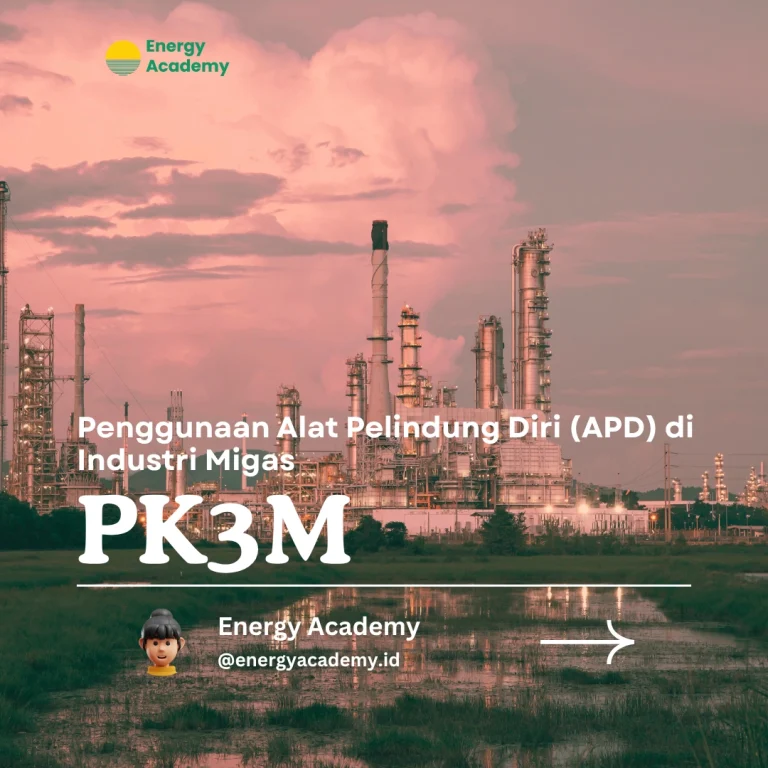 Penggunaan Alat Pelindung Diri (APD) di Industri Migas