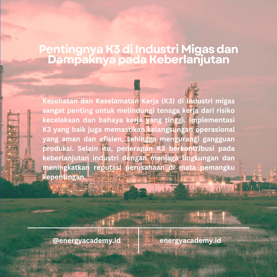 K3 dan Keberlanjutan di Industri Migas