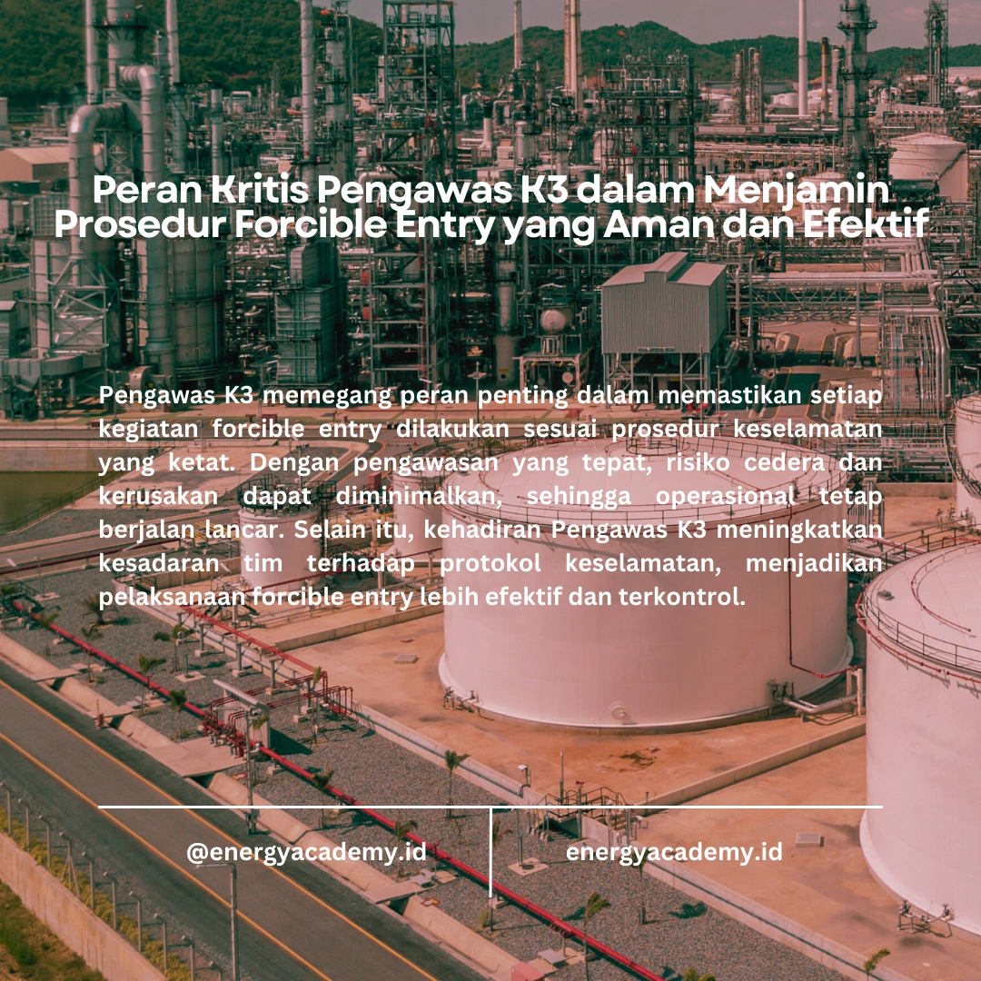 Melaksanakan Kegiatan Forcible Entry dengan Aman di Lingkungan Migas