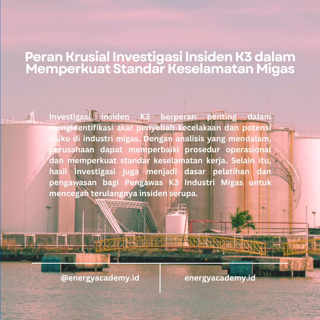 Investigasi Insiden K3 di Industri Migas