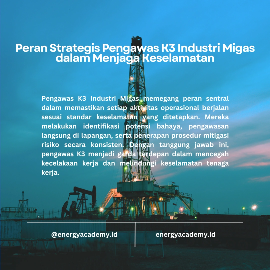 Pentingnya Pelatihan K3 bagi Pengawas di Industri Migas
