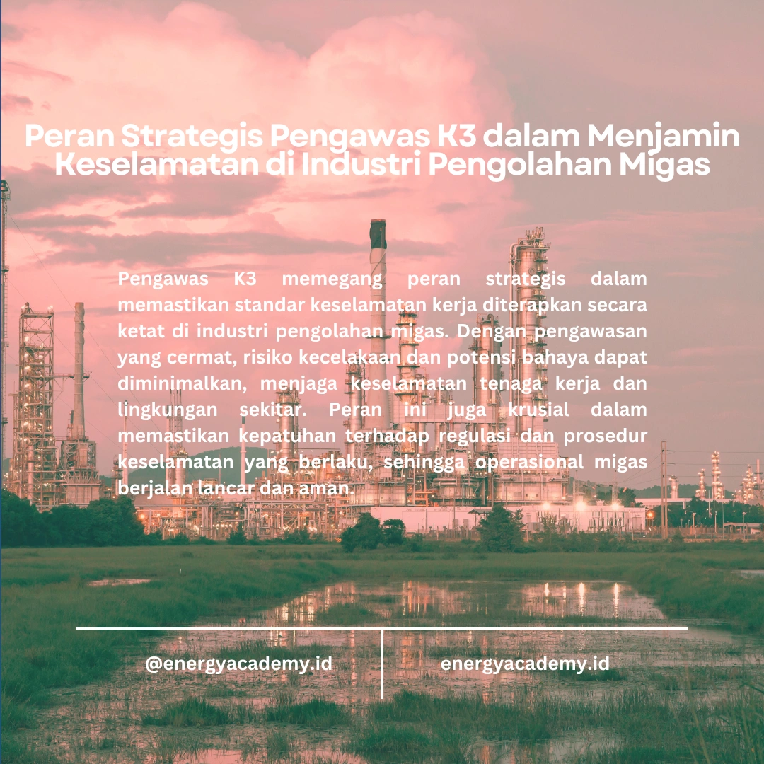 Pengawasan K3 dalam Pengolahan Migas