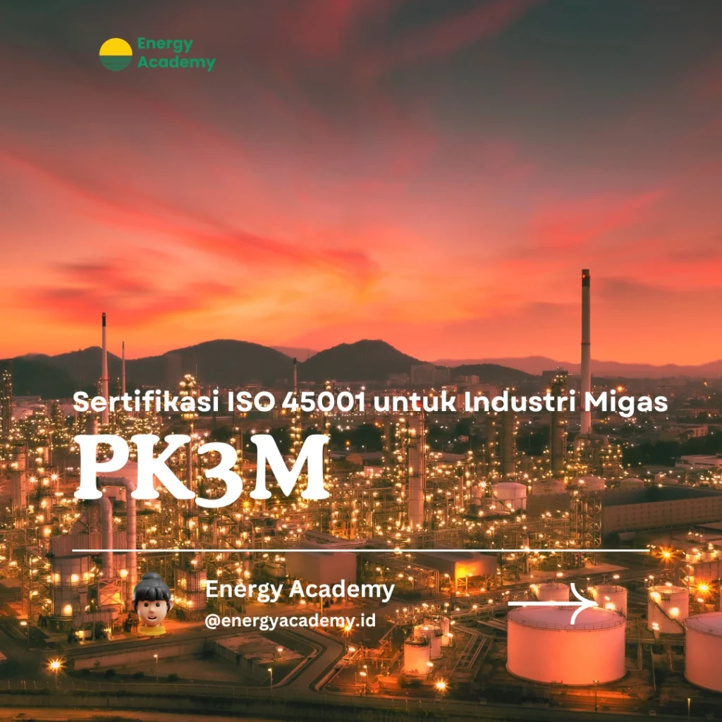 Sertifikasi ISO 45001 untuk Industri Migas