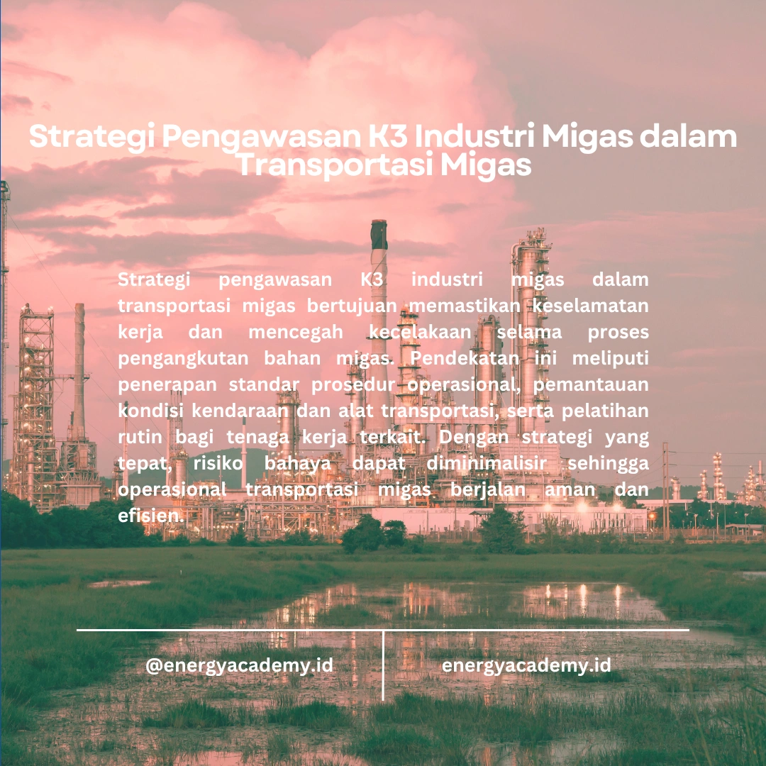 Pengawasan K3 untuk Transportasi Migas