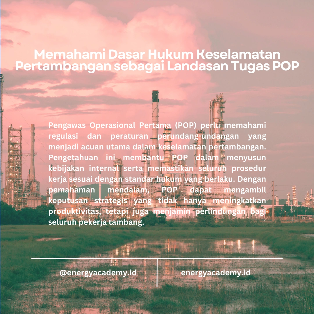 Peraturan Perundang-undangan Keselamatan Pertambangan: Panduan untuk Pengawas Operasional Pertama