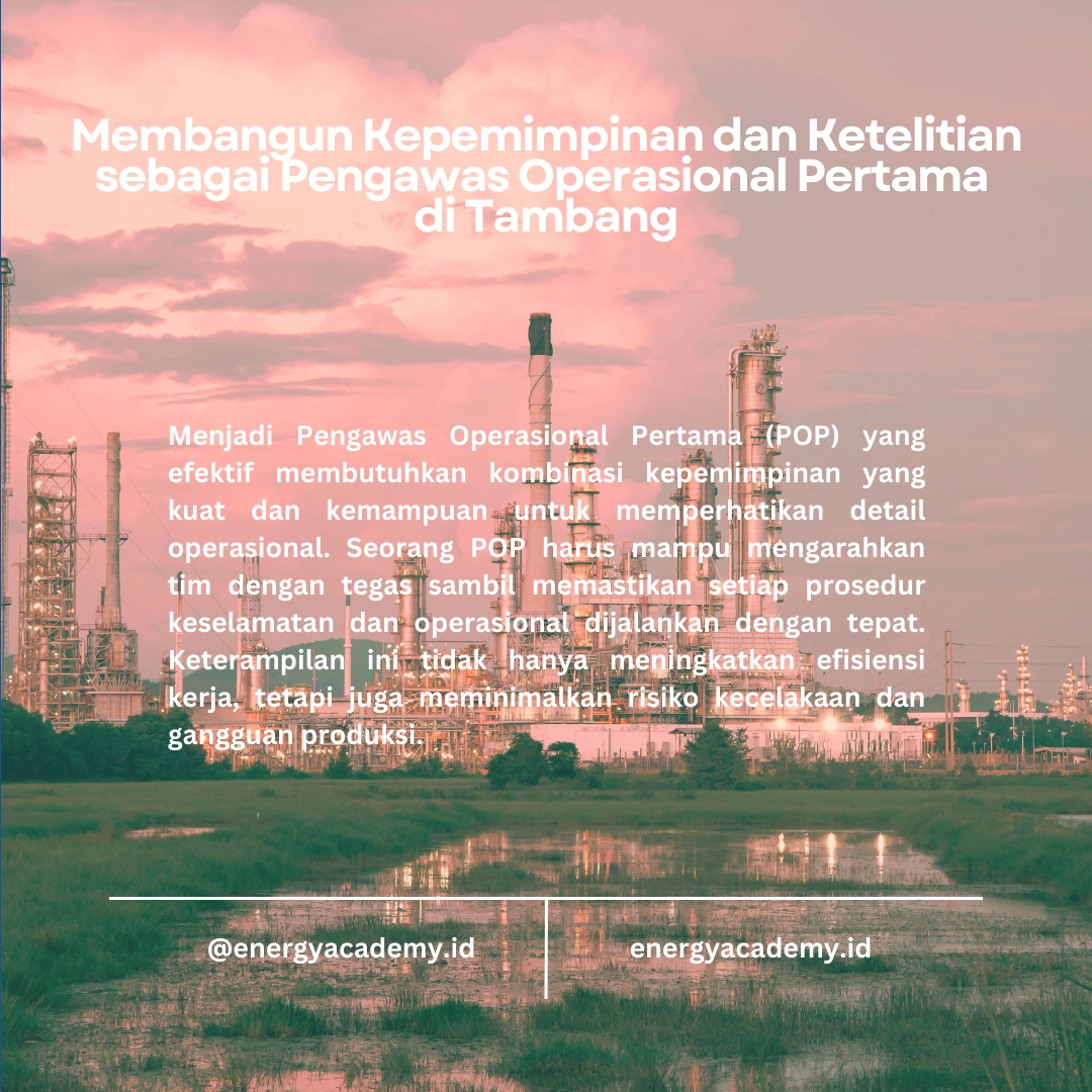 Bagaimana Menjadi Pengawas Operasional Pertama yang Efektif di Tambang
