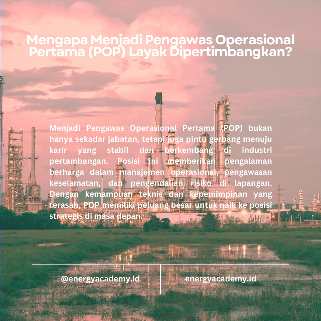 Menjadi Pengawas Operasional Pertama di Tambang: Peluang Karir yang Menjanjikan