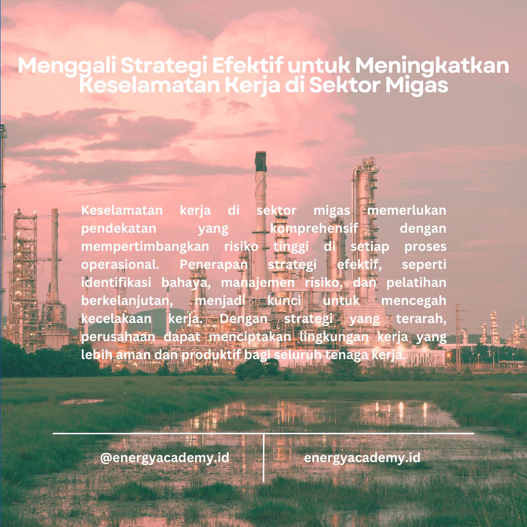 Strategi Keselamatan Kerja di Sektor Migas