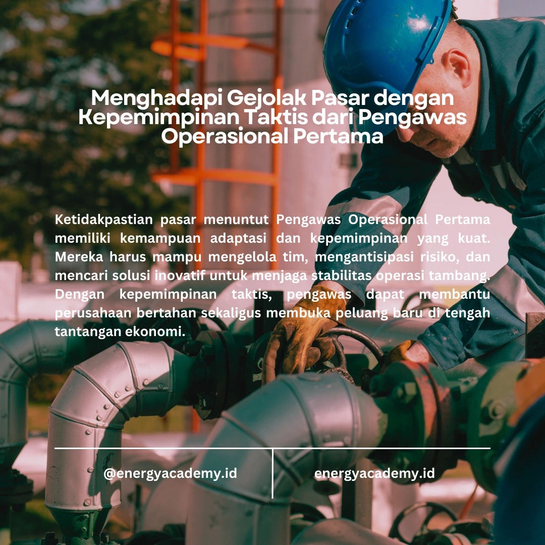 Pengawas Operasional Pertama: Menghadapi Tantangan Ekonomi di Tambang