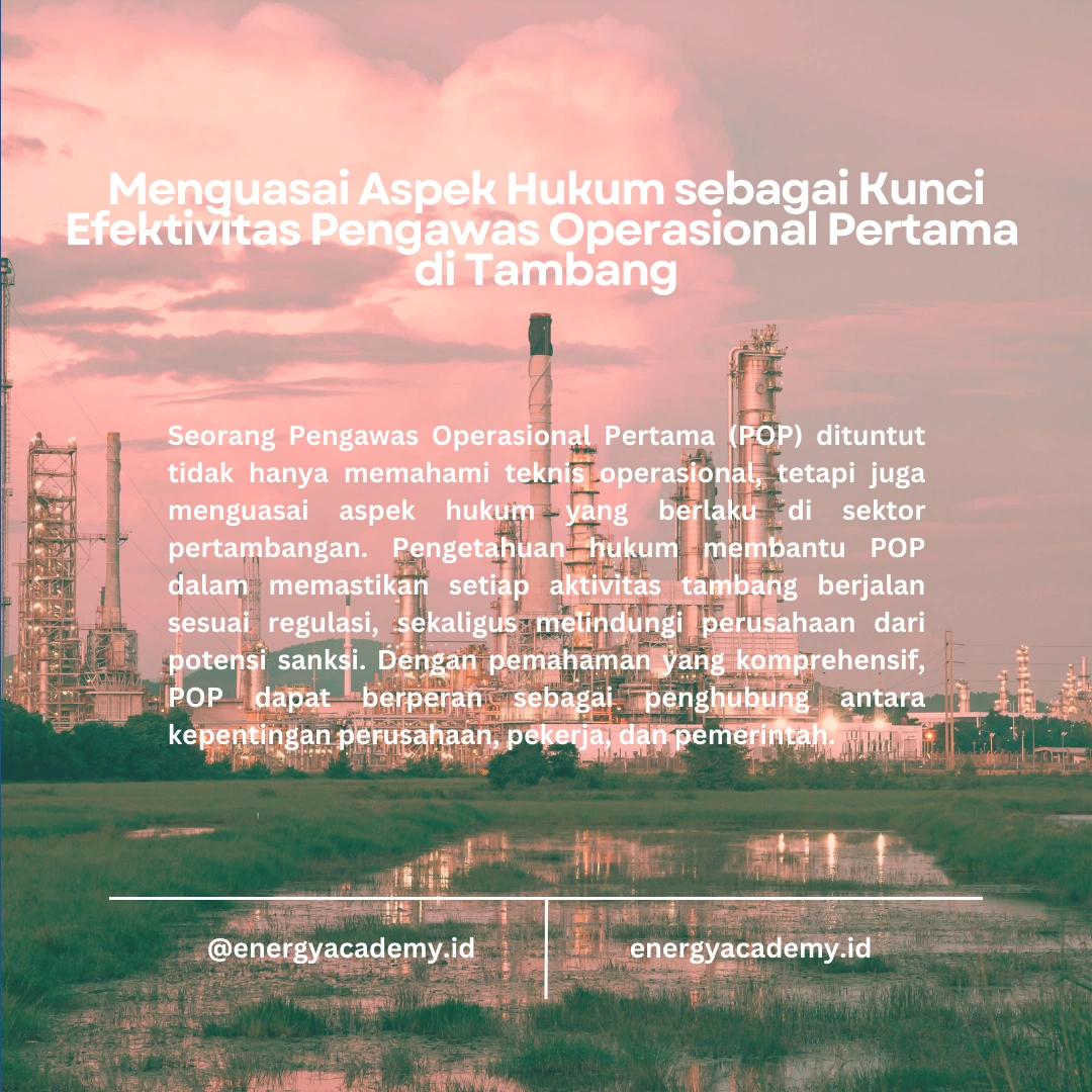 Pengawas Operasional Pertama: Menghadapi Tantangan Hukum di Tambang