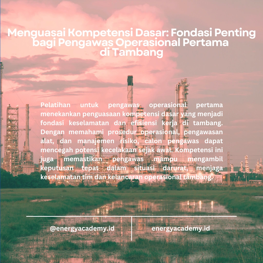 Pelatihan yang Diperlukan untuk Menjadi Pengawas Operasional Pertama di Tambang