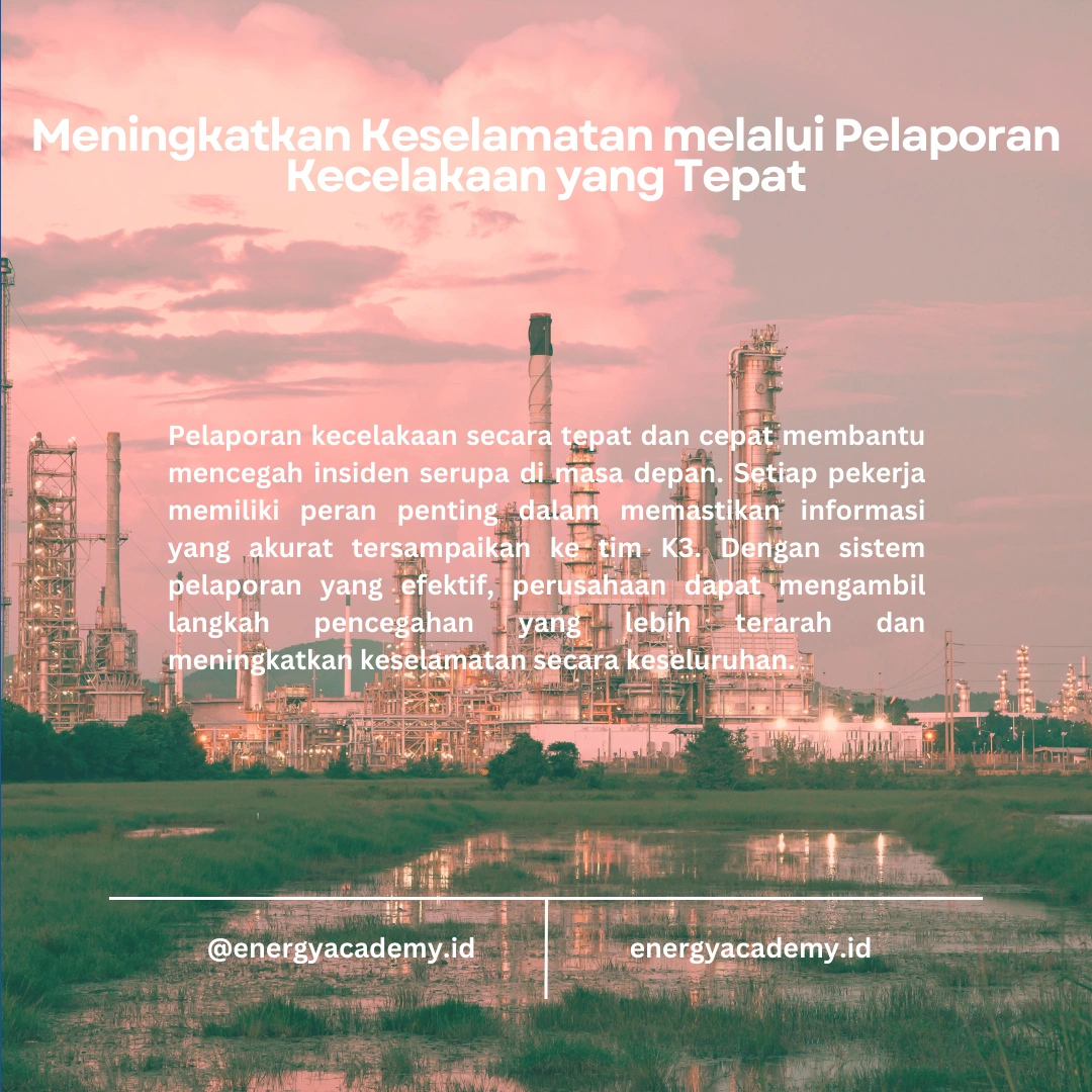 Pelaporan Kecelakaan: Prosedur dan Tanggung Jawab di Migas