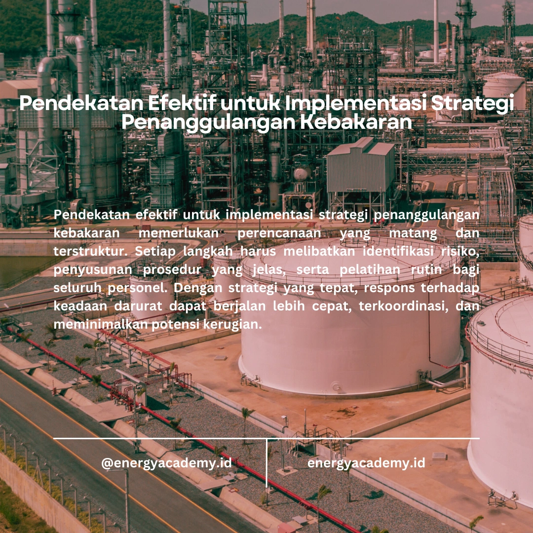 Strategi Penanggulangan Kebakaran di Lingkungan Migas