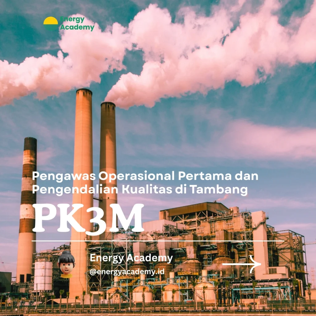 Pengawas Operasional Pertama dan Pengendalian Kualitas di Tambang