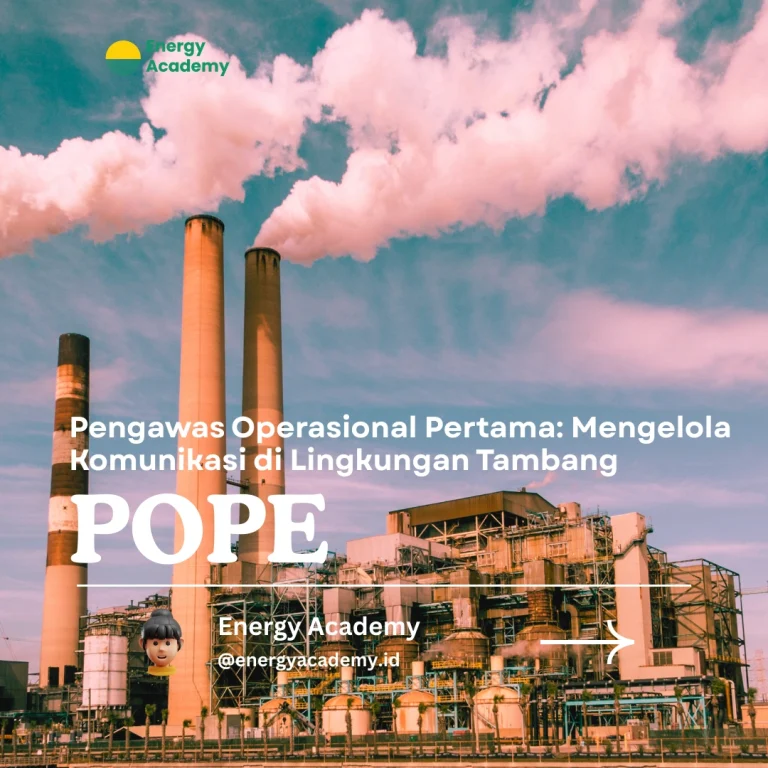 Pengawas Operasional Pertama: Mengelola Komunikasi di Lingkungan Tambang