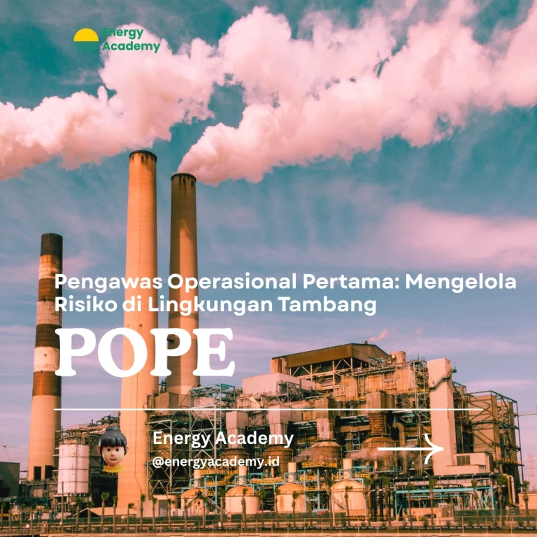 Pengawas Operasional Pertama: Mengelola Risiko di Lingkungan Tambang