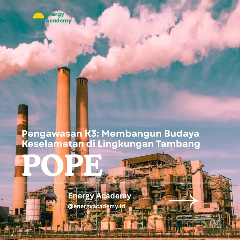 Pengawasan K3: Membangun Budaya Keselamatan di Lingkungan Tambang