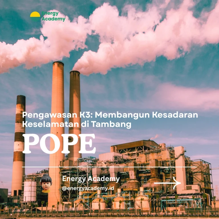 Pengawasan K3: Membangun Kesadaran Keselamatan di Tambang