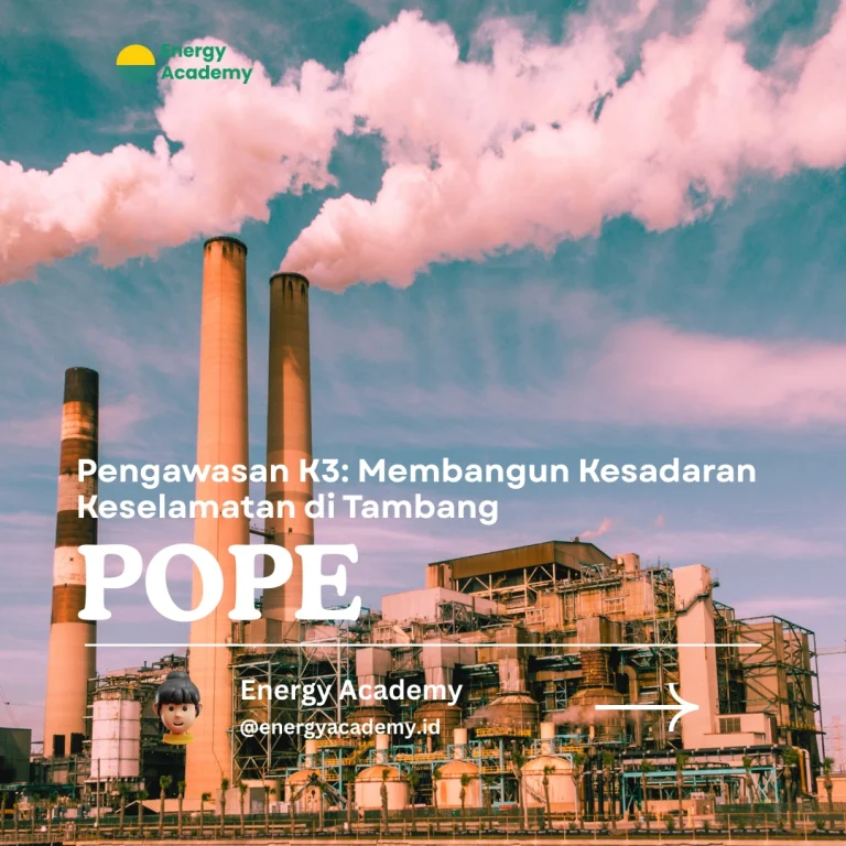 Pengawasan K3: Membangun Kesadaran Keselamatan di Tambang