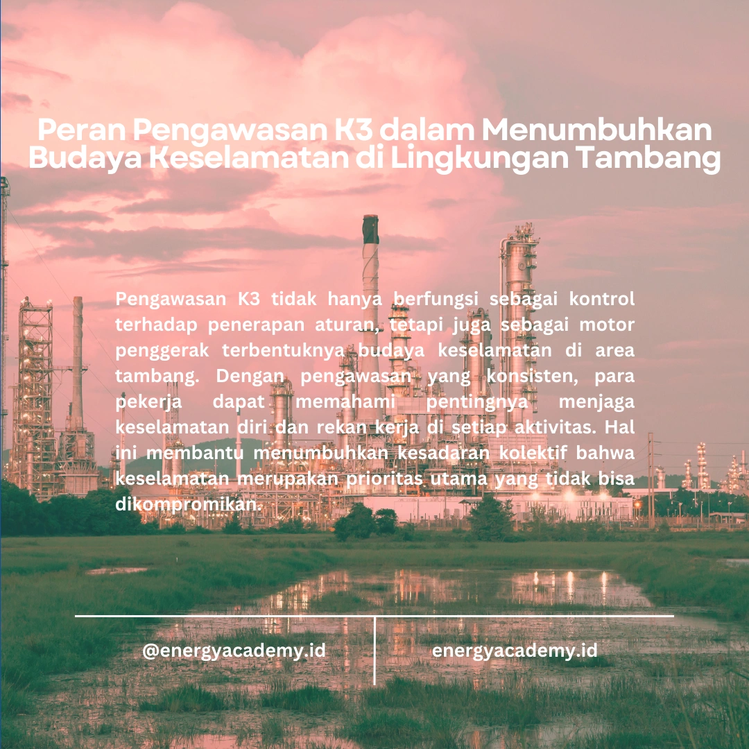 Pengawasan K3: Membangun Kesadaran Keselamatan di Tambang