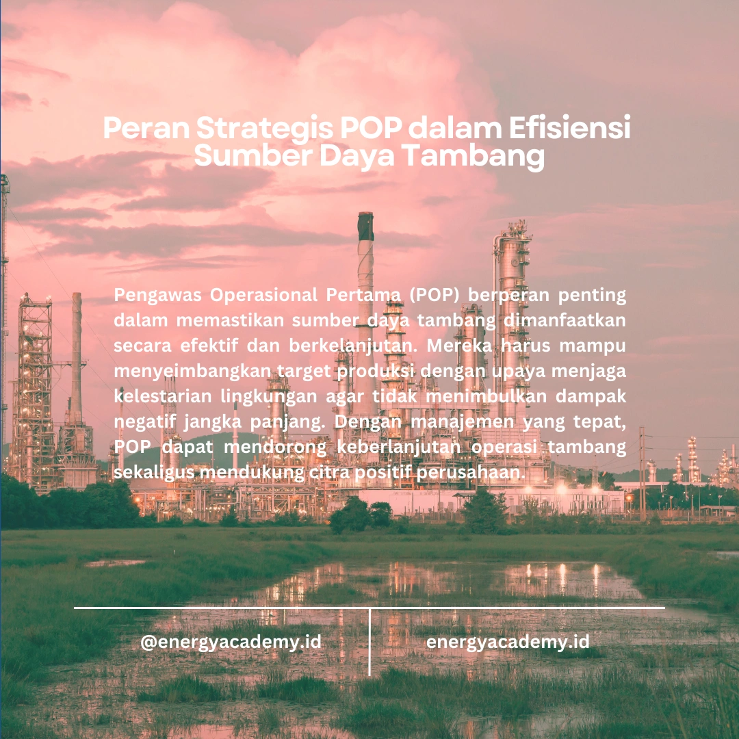 Pengawas Operasional Pertama: Mengelola Sumber Daya Alam di Tambang