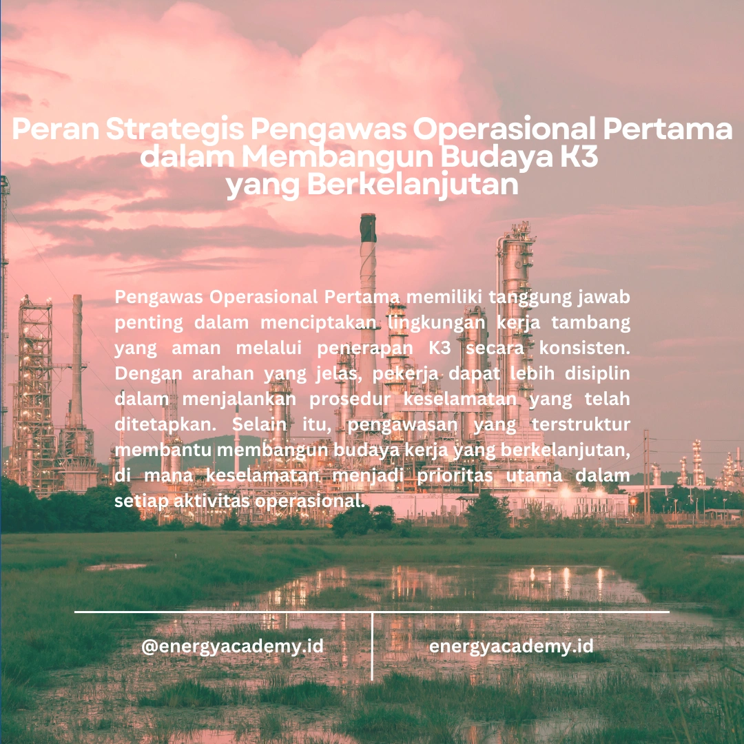 Pengawas Operasional Pertama: Mengelola Kesehatan dan Keselamatan di Tambang