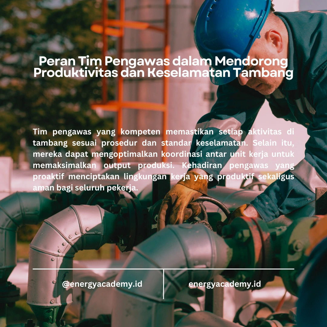 Pengawasan Operasional: Meningkatkan Produktivitas di Tambang