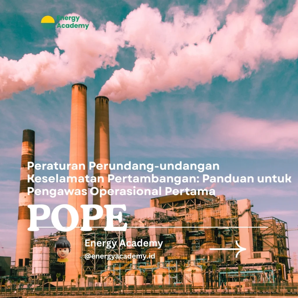 Peraturan Perundang-undangan Keselamatan Pertambangan: Panduan untuk Pengawas Operasional Pertama