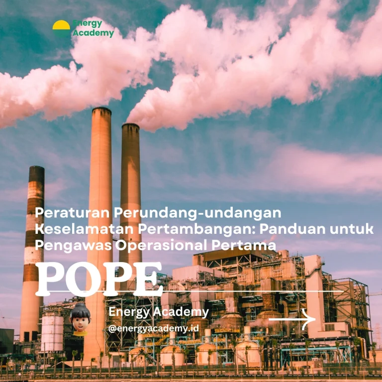 Peraturan Perundang-undangan Keselamatan Pertambangan: Panduan untuk Pengawas Operasional Pertama