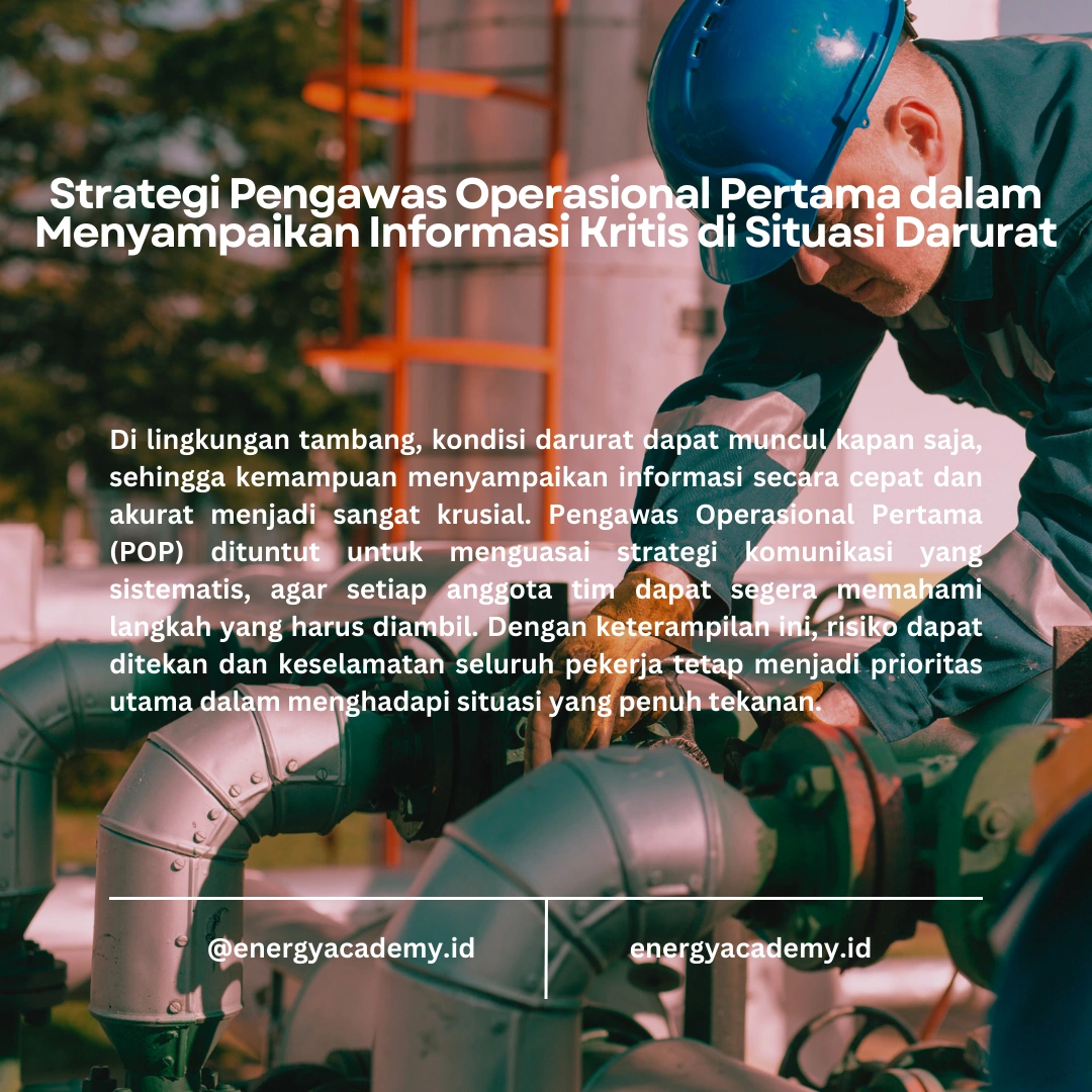Pengawas Operasional Pertama: Mengelola Komunikasi di Lingkungan Tambang