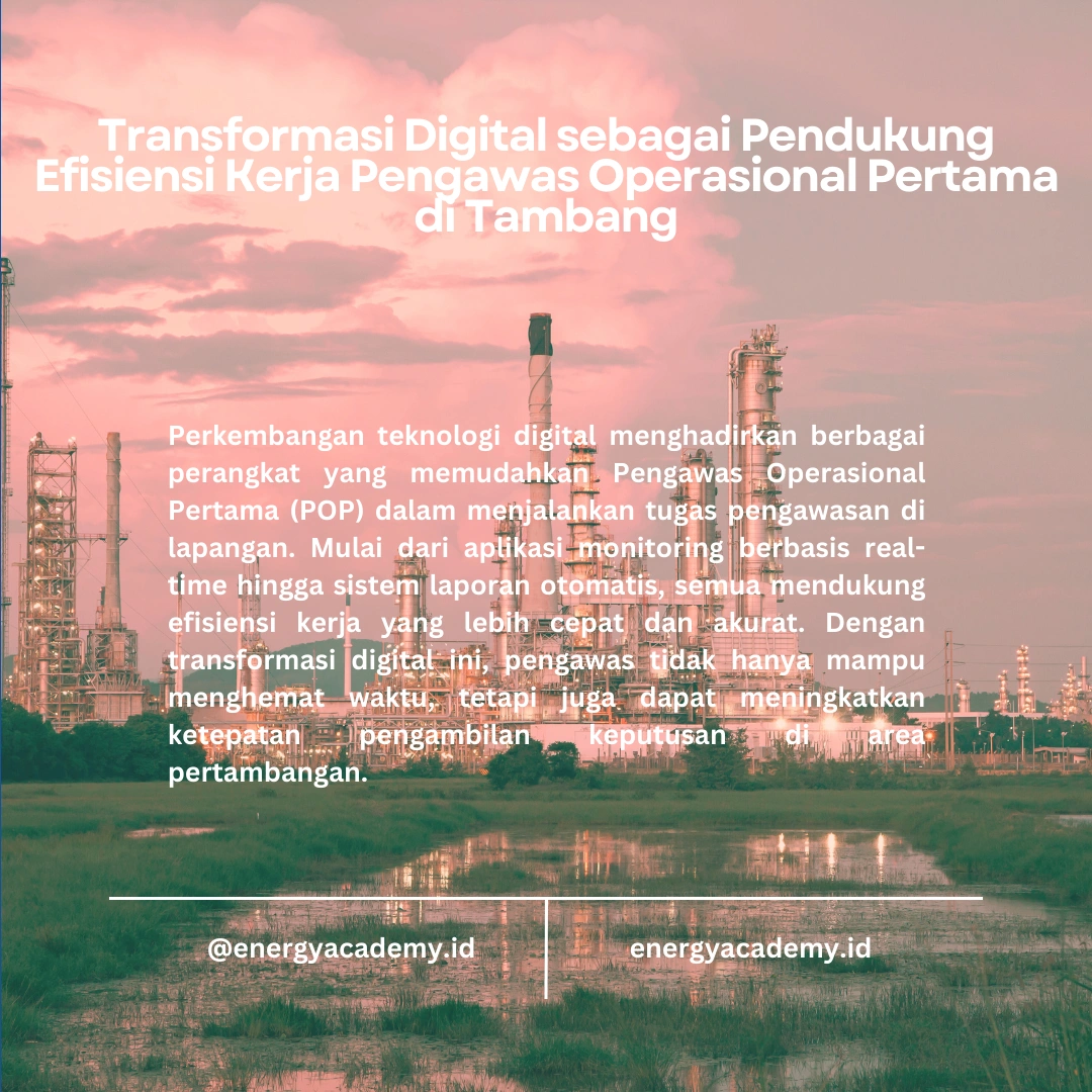 Peran Teknologi dalam Pekerjaan Pengawas Operasional Pertama di Tambang