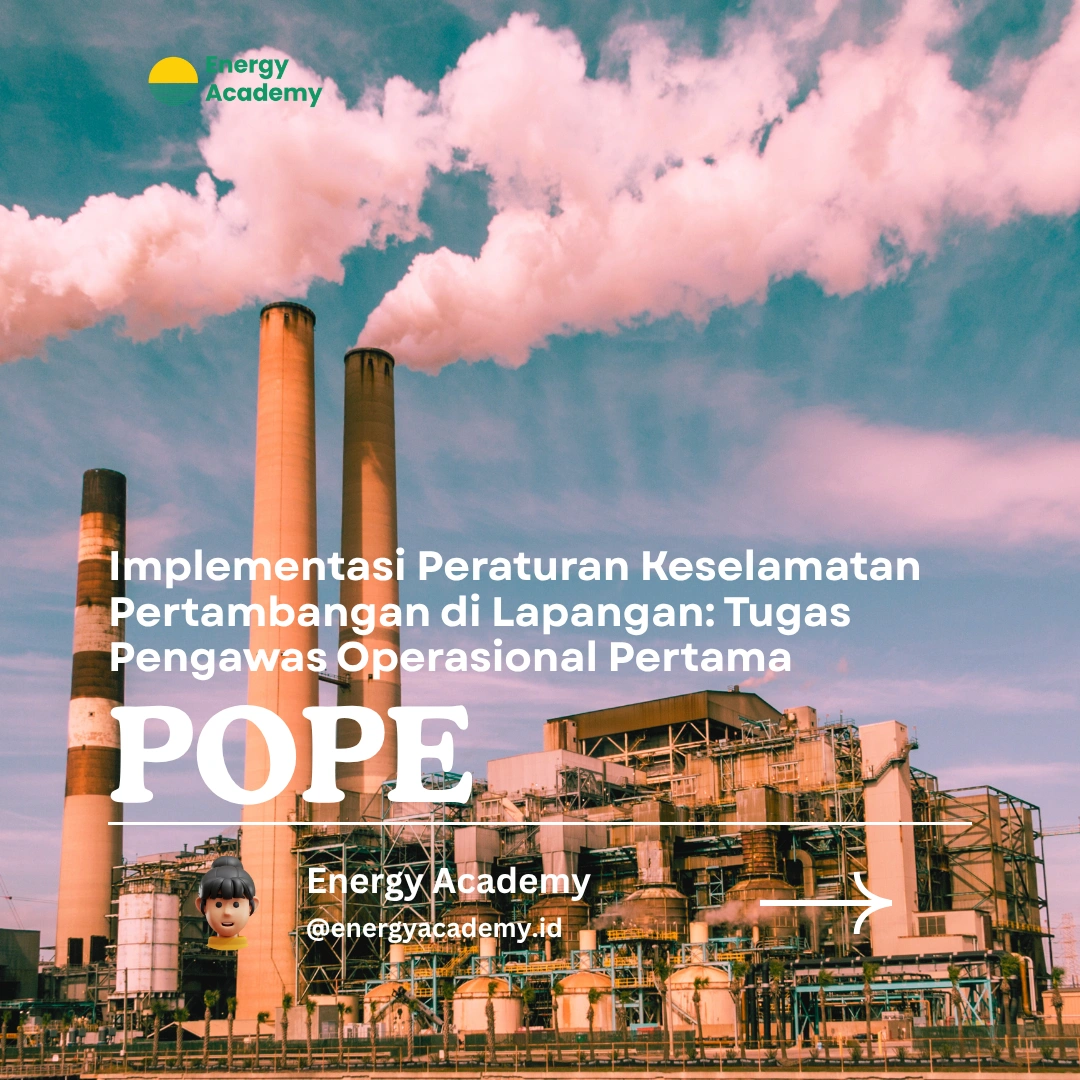 Pengawas Operasional Pertama: Menjaga Keselamatan di Area Pertambangan