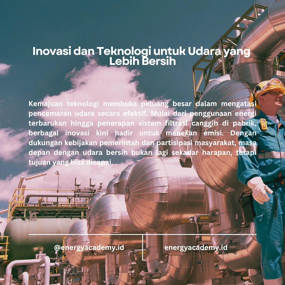 Pengendalian Pencemaran Udara: Tantangan dan Solusi di Era Modern