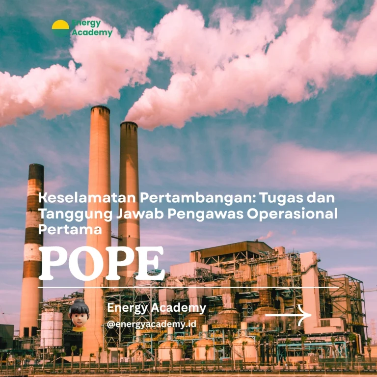 Keselamatan Pertambangan: Tugas dan Tanggung Jawab Pengawas Operasional Pertama