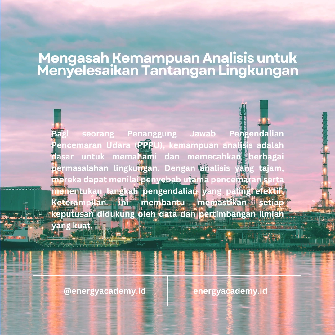 5 Keterampilan Penting untuk Penanggung Jawab Pengendalian Pencemaran Udara