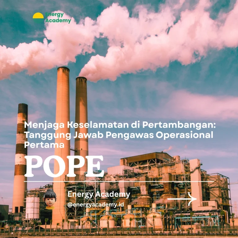 Menjaga Keselamatan di Pertambangan: Tanggung Jawab Pengawas Operasional Pertama