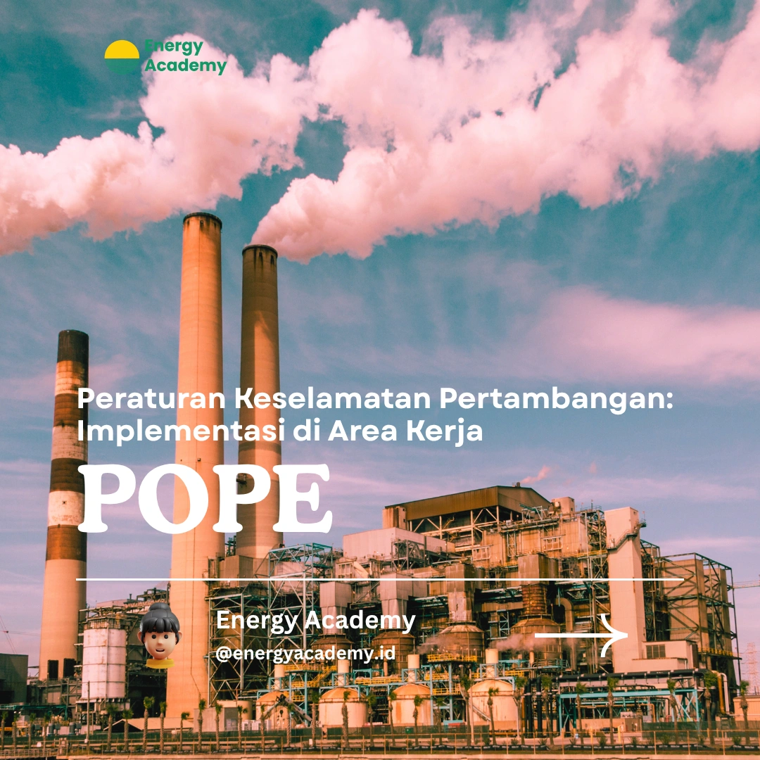 Peraturan Keselamatan Pertambangan: Implementasi di Area Kerja