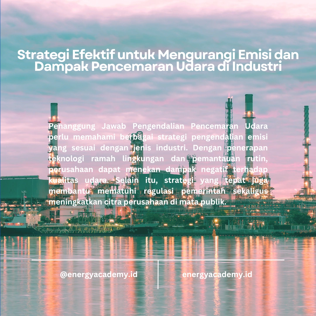 Best Practices untuk Penanggung Jawab Pengendalian Pencemaran Udara di Industri