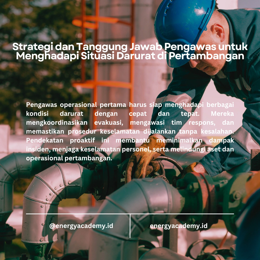 Keselamatan Pertambangan: Tugas dan Tanggung Jawab Pengawas Operasional Pertama